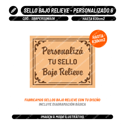 Sello Bajo Relieve - Personalizado hasta 630cm2